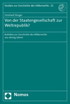 Von der Staatengesellschaft zur Weltrepublik? - Steiger, Heinhard