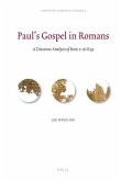 Paul's Gospel in Romans: A Discourse Analysis of Rom 1: 16-8: 39