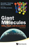GIANT MOLECULES