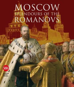 Moscow: Splendor of the Romanovs - Montclos, Brigitte de; Tarasenko, Ludmila