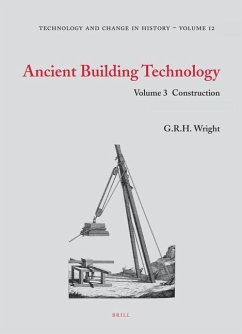 Ancient Building Technology, Volume 3: Construction (2 Vols) - Wright, G R H