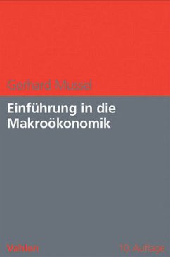 Einführung in die Makroökonomik - Mussel, Gerhard