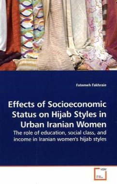 Effects of Socioeconomic Status on Hijab Styles in Urban Iranian Women - Fakhraie, Fatemeh