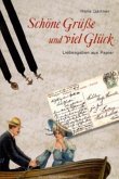 Schöne Grüße und viel Glück Schöne Grüße und viel Glück