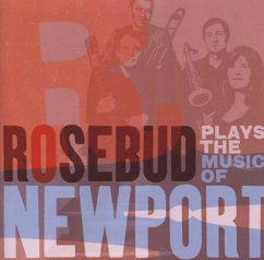 Plays The Music Of Newport - Rosebud