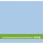 Architekturpreis Zukunft Wohnen 2009