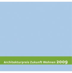 Architekturpreis Zukunft Wohnen 2009