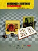 Mein chinesisch-deutsches Bildwörterbuch Mein chinesisch-deutsches Bildwörterbuch