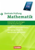 Mittlerer Schulabschluss, Jahrgangsstufe 10, Nordrhein-Westfalen (Mathematik real) / Zentrale Prüfung Mathematik