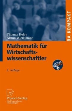 Mathematik für Wirtschaftswissenschaftler - Thomas Holey, Armin Wiedemann