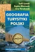 Geografia turystyki Polski - Wyrzykowski, Jerzy Mikulowski, Bogdan Lijewski, Teofil