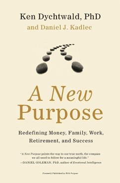 A New Purpose - Kadlec, Daniel J; Dychtwald, Ken