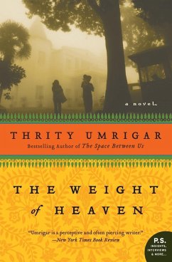 The Weight of Heaven - Umrigar, Thrity