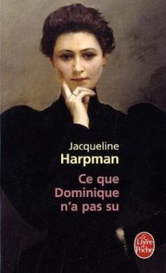 Ce Que Dominique N a Pas Su - Harpman, Jacqueline