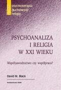 Psychoanaliza i religia w XXI wieku - Black, David M.