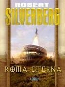 Roma Eterna - Silverberg, Robert