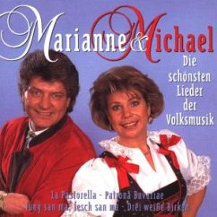 Die Schönsten Lieder D.Volksm. - Marianne & Michael