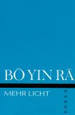 Bô Yin Râ: Mehr Licht