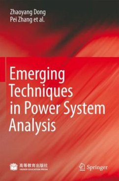 Emerging Techniques in Power System Analysis - Dong, Zhaoyang; Zhang, Pei