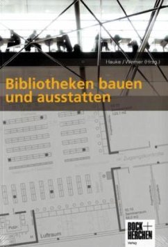 Bibliotheken bauen und ausstatten