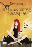 Nicht schon wieder ein Vampir! / Garnet Lacey Bd.1