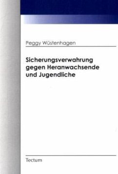 Cover Sicherungsverwahrung gegen Heranwachsende und Jugendliche