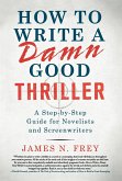 How to Write a Damn Good Thriller