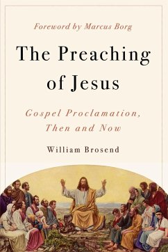 Preaching of Jesus - Brosend, William