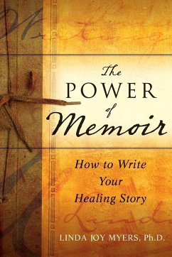 The Power of Memoir - Myers, Linda