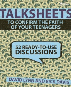 TalkSheets to Confirm the Faith of Your Teenagers - Lynn, David; Davis, Rick