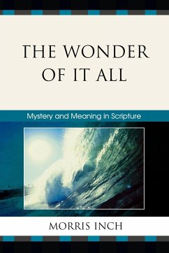 The Wonder of It All - Inch, Morris A.