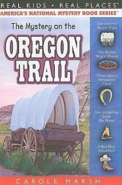 The Mystery on the Oregon Trail - Marsh, Carole