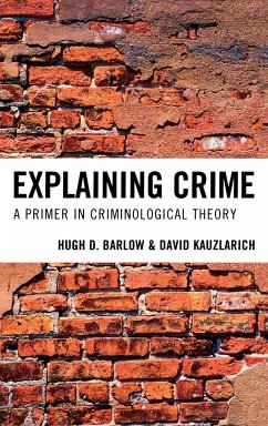 Explaining Crime - Barlow, Hugh D.; Kauzlarich, David