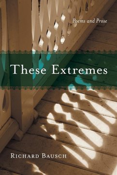 These Extremes - Bausch, Richard