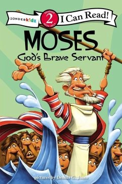 Moses, God's Brave Servant - Zondervan