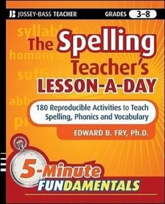 The Spelling Teacher's Lesson-A-Day, Grades 3-8 - Fry, Edward B. (Laguna Beach, California)