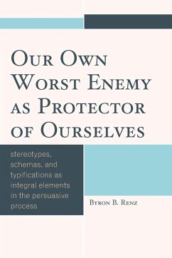 Our Own Worst Enemy as Protector of Ourselves - Renz, Byron B.