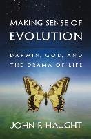 Making Sense of Evolution - Haught, John F