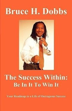 Be In IT To Win It - Dobbs, Bruce Howard