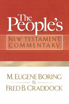 People's New Testament Commentary - Boring, M. Eugene; Craddock, Fred B.