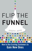 Flip the Funnel