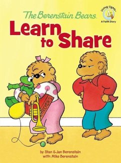 The Berenstain Bears Learn to Share - Berenstain, Stan; Berenstain, Jan; Berenstain, Mike