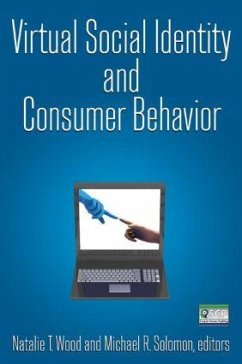 Virtual Social Identity and Consumer Behavior - Wood, Natalie T; Solomon, Michael R