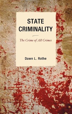 State Criminality - Rothe, Dawn L.