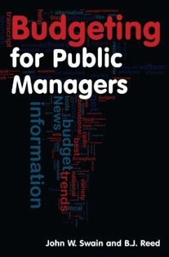 Budgeting for Public Managers - Swain, John W; Reed, B J