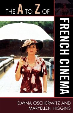 The A to Z of French Cinema - Oscherwitz, Dayna; Higgins, Maryellen