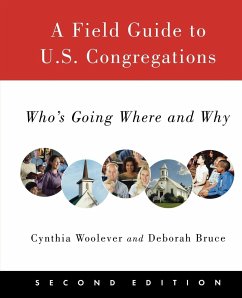 Field Guide to U.S. Congregations - Woolever, Cynthia; Bruce, Deborah