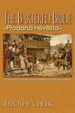 The Bartered Bride - Prodana nevesta The Bartered Bride - Prodana nevesta