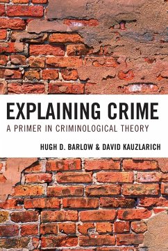 Explaining Crime - Barlow, Hugh D.; Kauzlarich, David