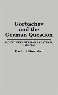 Gorbachev and the German Question - Shumaker, David H.